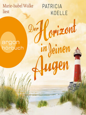 cover image of Der Horizont in deinen Augen--Ostsee-Trilogie, Band 3 (Ungekürzte Lesung)